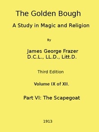 The Golden Bough: A Study In Magic And Religion (third Edition, Vol. 09 Of 12)