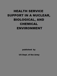 Health Service Support in a Nuclear, Biological, and Chemical Environment Tactics, Techniques, and Procedures