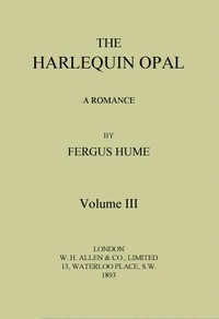 The Harlequin Opal: A Romance. Vol. 3 (of 3)