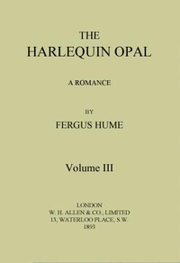 The Harlequin Opal: A Romance. Vol. 3 (of 3)