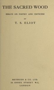 The Sacred Wood: Essays on Poetry and Criticism