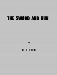 The Sword and Gun: A History of the 37th Wis. Volunteer Infantry
