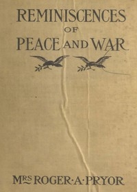 Reminiscences of Peace and War