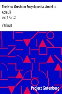 The New Gresham Encyclopedia. Amiel to Atrauli Vol. 1 Part 2