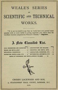 Weale's Series of Scientific and Technical Works