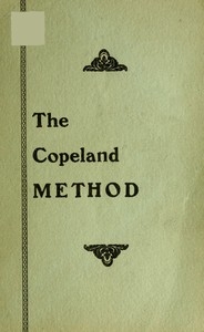 The Copeland Method A Complete Manual for Cleaning, Repairing, Altering and Pressing All Kinds of Garments for Men and Women, at Home or for Business