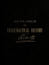 Outlines of Ecclesiastical History