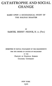 Catastrophe and Social Change Based Upon a Sociological Study of the Halifax Disaster