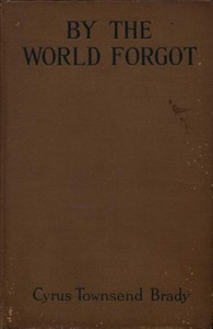 By the World Forgot: A Double Romance of the East and West