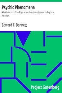 Psychic Phenomena A Brief Account of the Physical Manifestations Observed in Psychical Research