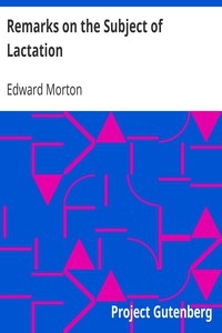 Remarks on the Subject of Lactation