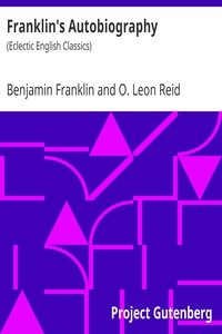 Franklin's Autobiography (Eclectic English Classics)
