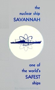 The Nuclear Ship Savannah First Atomic Merchant Ship, One of the World's Safest Ships