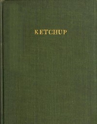 Ketchup: Methods of Manufacture; Microscopic Examination