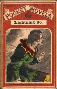 Lightning Jo, The Terror Of The Santa Fe Trail: A Tale Of The Present Day