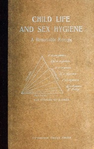 Child Life and Sex Hygiene: A Remarkable Message