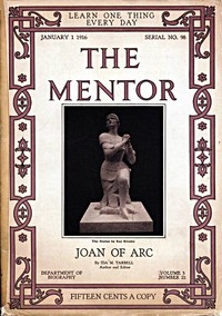 The Mentor: Joan Of Arc, V. 3, Num. 22, Serial No. 98, January 1, 1916