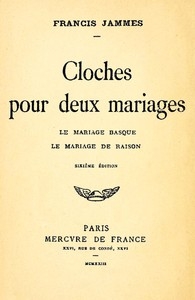 Cloches Pour Deux Mariages: Le Mariage Basque; Le Mariage De Raison