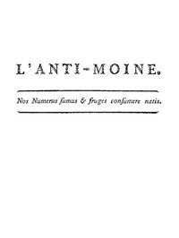 L'anti-moine: Nos Numerus Sumus & Fruges Consumere Natis