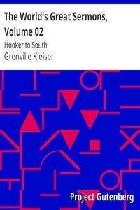 The World's Great Sermons, Volume 02: Hooker To South