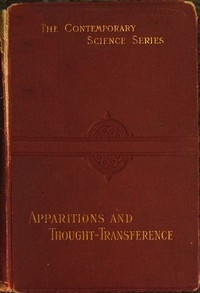 Apparitions and thought-transference: an examination of the evidence for telepathy