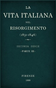 La vita Italiana nel Risorgimento (1831-1846), parte 3 Seconda serie - Lettere, scienze e arti