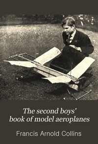 The Second Boys' Book of Model Aeroplanes
