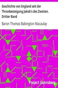 Geschichte Von England Seit Der Thronbesteigung Jakob's Des Zweiten. Dritter Band