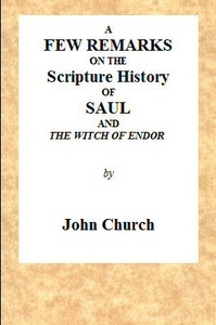 A Few Remarks on the Scripture History of Saul and the Witch of Endor