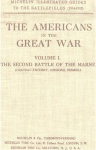 The Americans in the Great War; v 1. The Second Battle of the Marne (Château-Thierry, Soissons, Fismes)