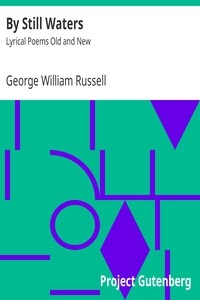 By Still Waters: Lyrical Poems Old and New