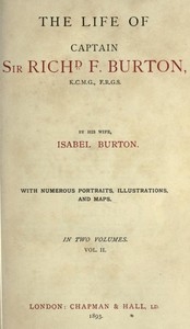 The Life of Captain Sir Richard F. Burton, volume 2 (of 2) By His Wife, Isabel Burton
