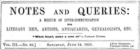 Notes and Queries, Number 85, June 14, 1851 A Medium of Inter-communication for Literary Men, Artists, Antiquaries, Genealogists, etc.