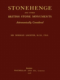 Stonehenge and Other British Stone Monuments Astronomically Considered