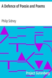 A Defence of Poesie and Poems