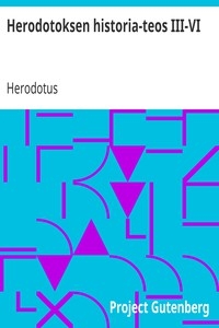 Herodotoksen historia-teos III-VI