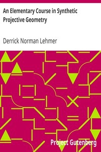 An Elementary Course in Synthetic Projective Geometry