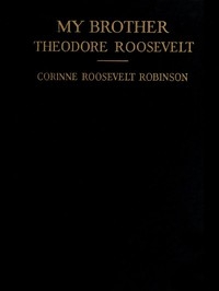 My Brother, Theodore Roosevelt