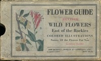 Flower Guide: Wild Flowers East of the Rockies (Revised and with New Illustrations)