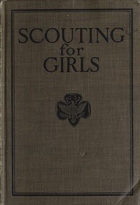 Scouting For Girls, Official Handbook Of The Girl Scouts
