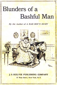 The Blunders of a Bashful Man