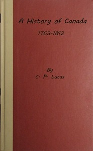 A History Of Canada, 1763-1812