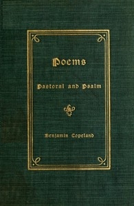 Poems: Pastoral and Psalm