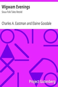 Wigwam Evenings: Sioux Folk Tales Retold