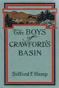 The Boys of Crawford's Basin The Story of a Mountain Ranch in the Early Days of Colorado