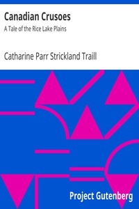 Canadian Crusoes: A Tale of the Rice Lake Plains