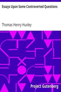 Essays Upon Some Controverted Questions