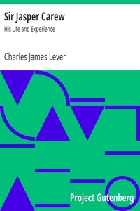 Sir Jasper Carew: His Life and Experience