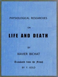 Physiological Researches on Life and Death