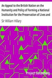 An Appeal to the British Nation on the Humanity and Policy of Forming a National Institution for the Preservation of Lives and Property from Shipwreck (1825)